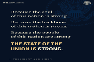 Poster featuring a shield logo with a central star, laurel wreath, and "United States of America" banner, alongside text reading "The State of the Union is Strong" attributed to President Joe Biden.