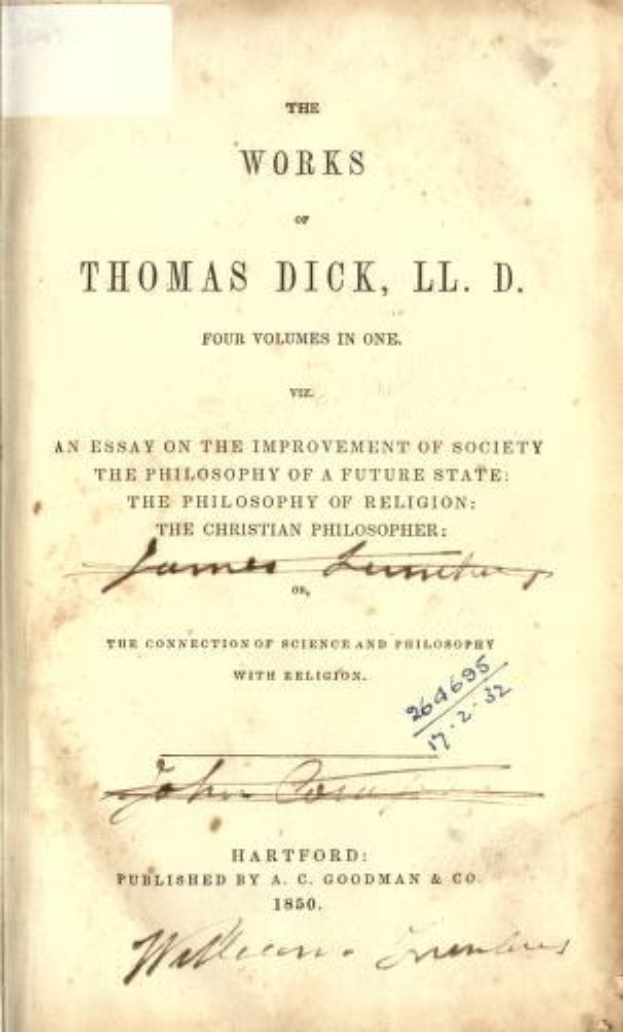 Cover of an open book titled "The Works of Thomas Dick, LL.D. Four Volumes in One: An Essay on the Improvement of Society, the Philosophy of a Future State, and the Christian Philosophy of Religion."