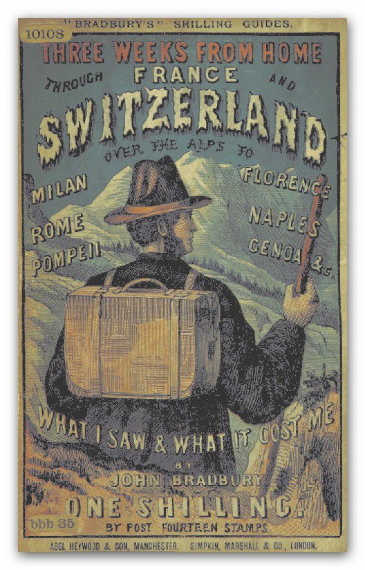Plakat einer Person mit Hut und Koffer, mit der Aufschrift "Drei Wochen von zu Hause durch Frankreich und die Schweiz" darüber, die eine entschlossene Miene zeigt.