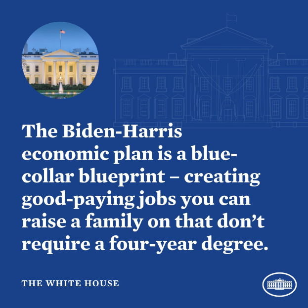 Plakat mit dem Weißen Haus und Text, der den Biden-Harris-Wirtschaftsplan als blue-collar-Blueprint für die Schaffung von gut bezahlten Jobs ohne vierjähriges Studium präsentiert.