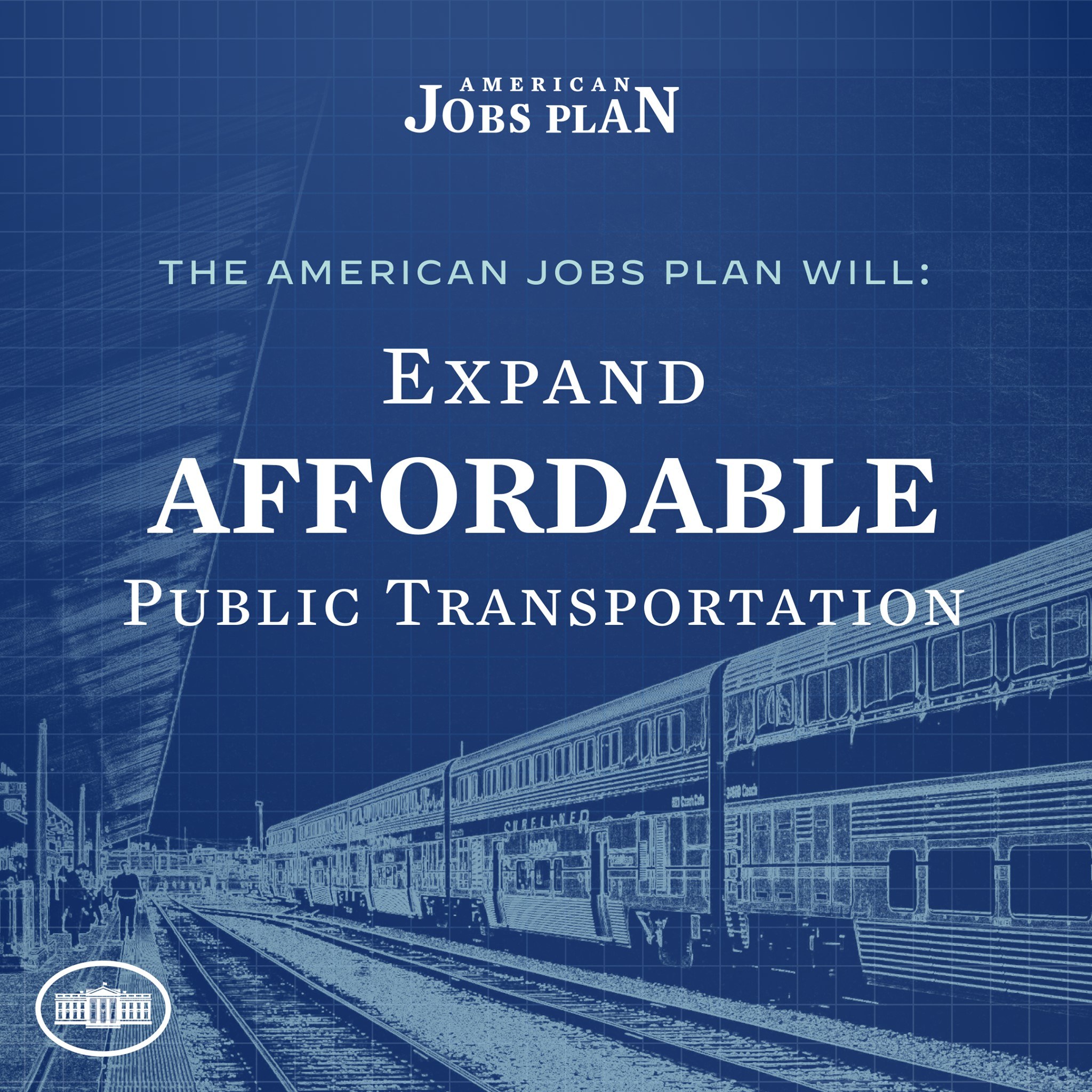 Poster featuring a train on tracks with people nearby and text stating "The American Jobs Plan Will Expand Affordable Public Transportation."