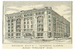 Poster of the Sioux City Union Loan and Trust Co. building with a few people standing in front, and text at the bottom.