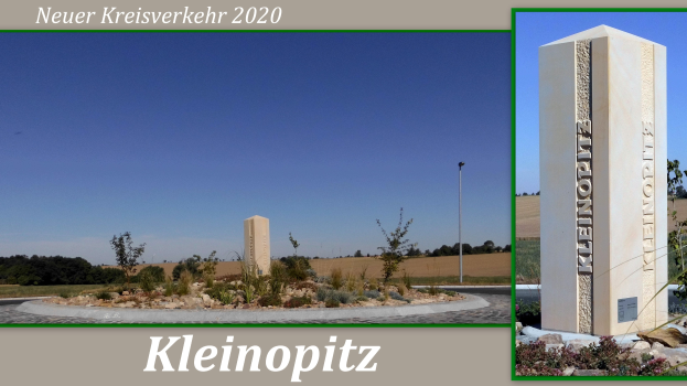 Collage of two images: right side shows a pillar with inscribed text, surrounded by greenery, with trees, poles, and a blue sky in the background; bottom text reads "Kleinopitz - Neuer Kreisverkehr 2020".